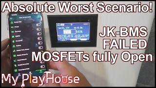 JK-BMS Failed !! MOSFET Open - Totally Unsafe NOW !! - 1606
