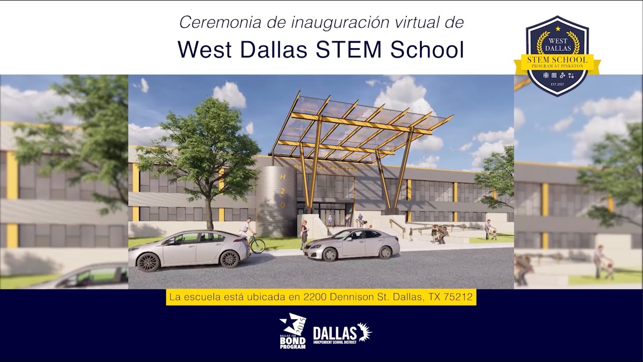 Ceremonia de inauguración virtual de West Dallas STEM School YouTube