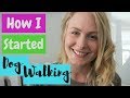 My DOG WALKING Story! | How I Became a Dog Walker