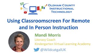 Using Classroomscreen For Remote and In Person Instruction