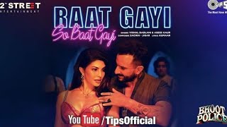 Raat Gayi So Baat Gayi مترجمة | Saif Ali Khan, Jacqueline Fernandez | Vishal Dadlani,Asees Kaur
