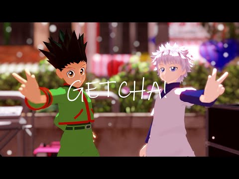 「GETCHA!」 【MMD | Hunter x Hunter 】