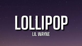 Lil Wayne - Lollipop (Lyrics) ft. Static | Call me, so I can make it juicy for you [Tiktok Song]