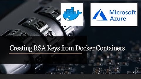Creating RSA Keys from Docker Containers
