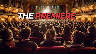 THE PREMIERE | here is what happens at a movie premiere |