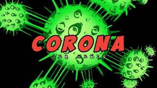 CORONA ( SEB REMIX )