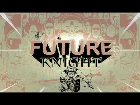 Future Knight - A maior homenagem aos jogos clássicos que já vi