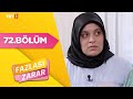 Fazlası Zarar 72. Bölüm