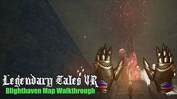 Blighthaven Dungeon Tour in Legendary Tales for PSVR2