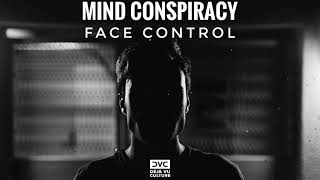 Mind Conspiracy - Face Control [Déjà Vu Culture Release]