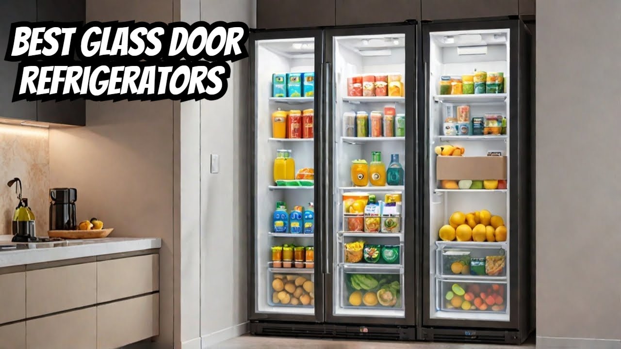 Best Glass Door Refrigerators 2025 – Which One Should YOU Buy?