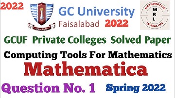 GCUF Solved Past Paper spring 2022 of Computing Tools for mathematics |Q.1 |MRL Punjabi