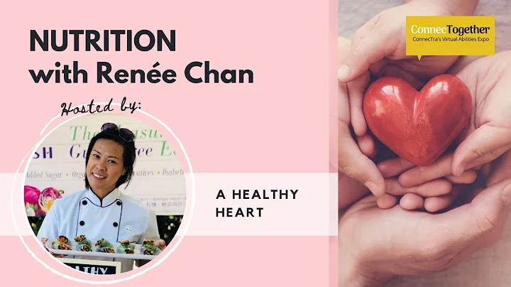 Nutrition with Rene | A Healthy Heart | ConnecToge...