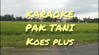 Pak Tani Koes plus (Karaoke) sus pandawa