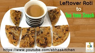 Tea Time Snack Rceipe from Leftover Roti by Abha's Kitchen