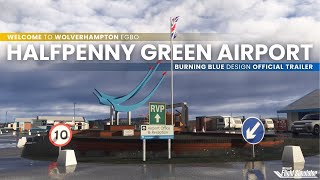 Wolverhampton Airport Microsoft Flight Simulator Burning Blue Design Official Trailer