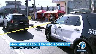 Man stabbed to death during altercation in Fashion District, police say