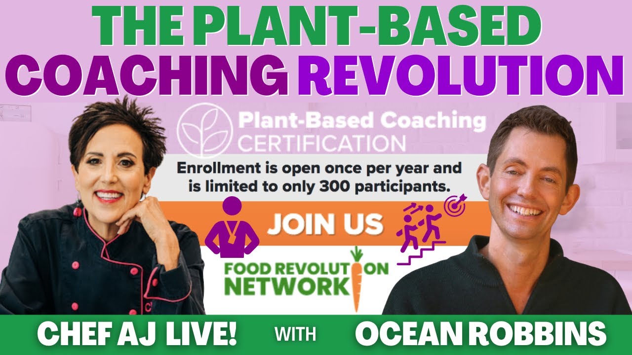 The PlantBased Coaching Revolution with Ocean Robbins YouTube