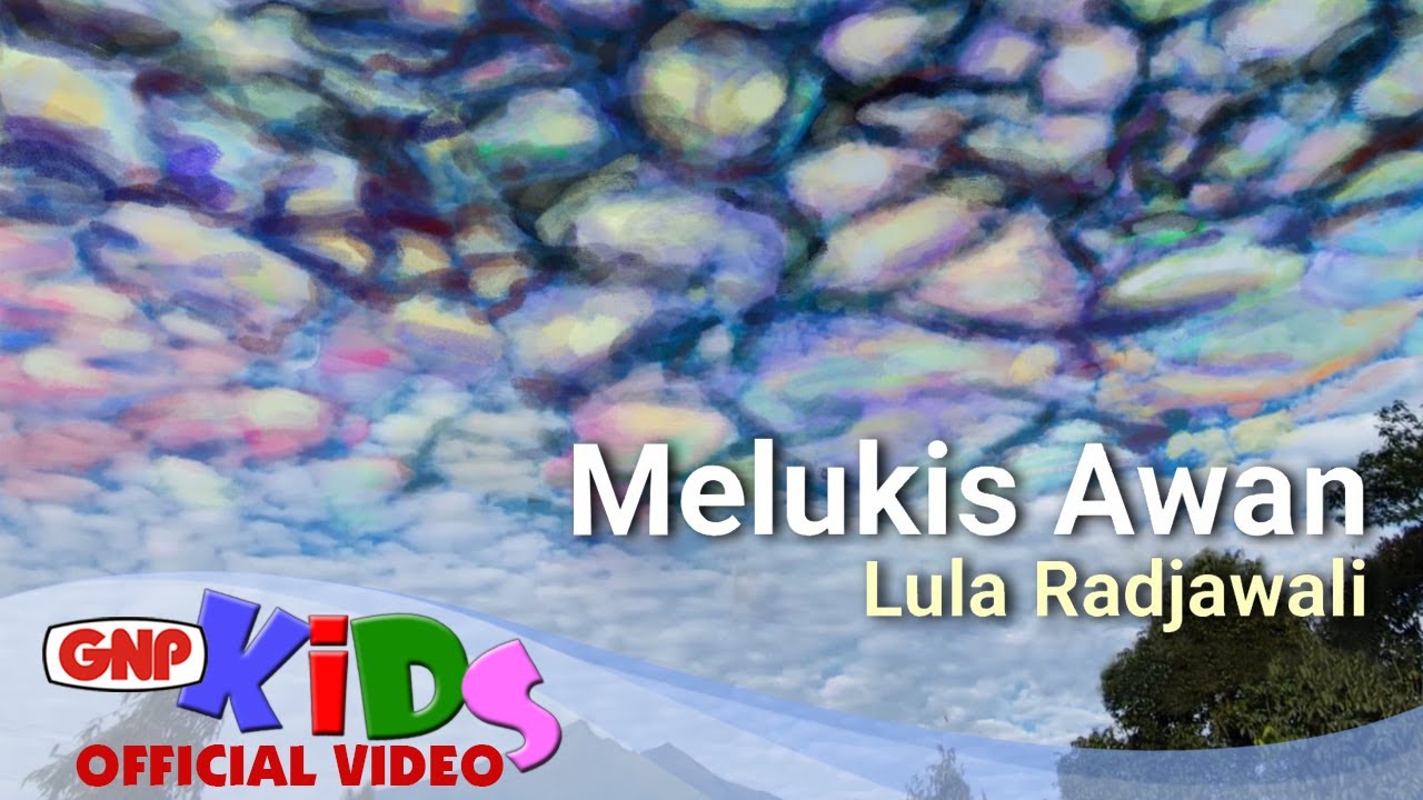 Melukis Awan – Lula Radjawali | Lagu Anak Indonesia | Official Music Video