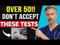 Doctor Explains: 5 Medical Checkups I’d NEVER Take After 50 | senior healthy tips