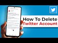 How To Delete Your Twitter Account Permanently (Android)