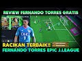 REVIEW TORRES BULLET HEADER GRATIS !! RACIKAN TERBAIK & REKOMENDASI SKILL TAMBAHAN TORRES EFOOTBALL