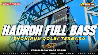 Download Lagu HADROH FULL BASS • THOHIRUL QOLBI TERBARU • KOPLO SLOW BASS HOREG || AR PRODUCTION MP3 Download Lagu HADROH FULL BASS • THOHIRUL QOLBI TERBARU • KOPLO SLOW BASS HOREG || AR PRODUCTION MP3