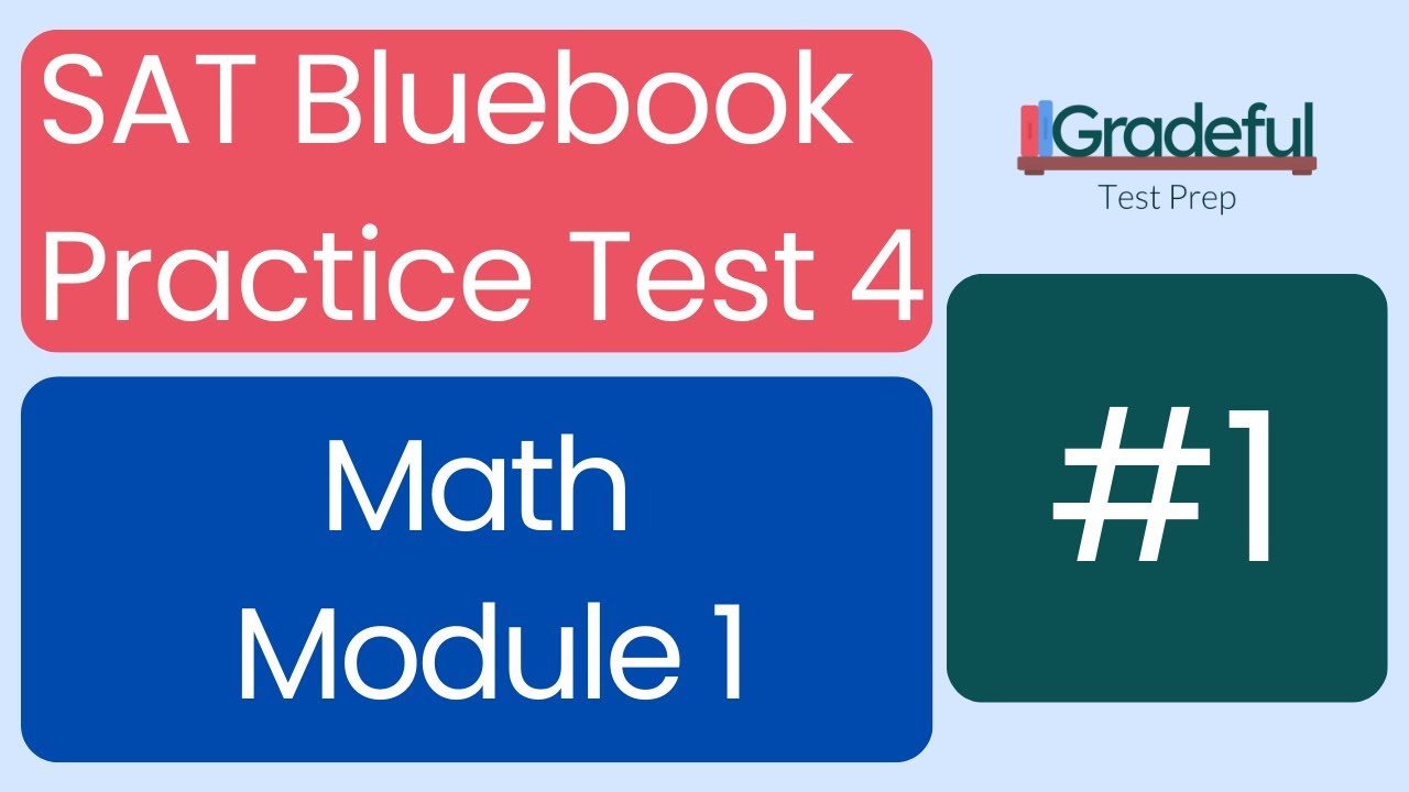 Question 1, Math Module 1, SAT Bluebook Test 4 – SAT Prep - YouTube