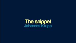 Johannes Krupp - The snippet