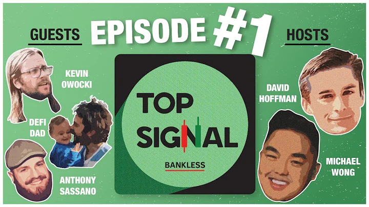 TOP SIGNAL: Episode 1, with Anthony Sassano, DeFi ...