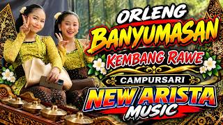 KEMBANG RTAWE CALUNG ORLENG BANYUMASAN || NEW ARISTA MUSIC