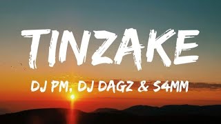 DJ PM, DJ DAGZ & S4MM - TINZAKE (LYRICS) Resimi