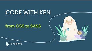 Progate Code with Ken: from CSS to SASS