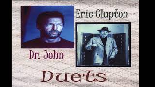 Eric Clapton and Dr John   Duets   May 9, 1996