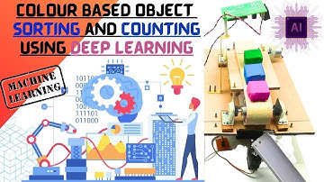 Colour Based Object Sorting And Counting Using Deep Learning