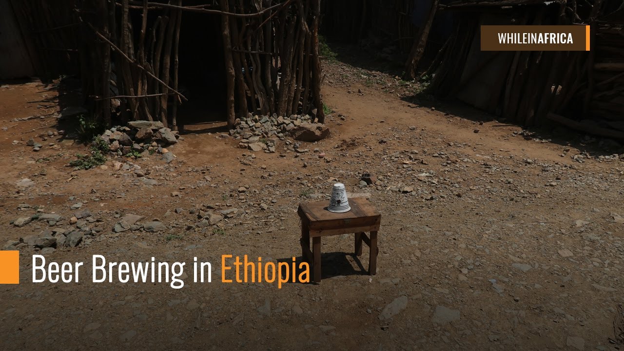 Beer Brewing in Ethiopia