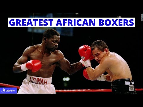 Top 10 Greatest African Boxers of All Time