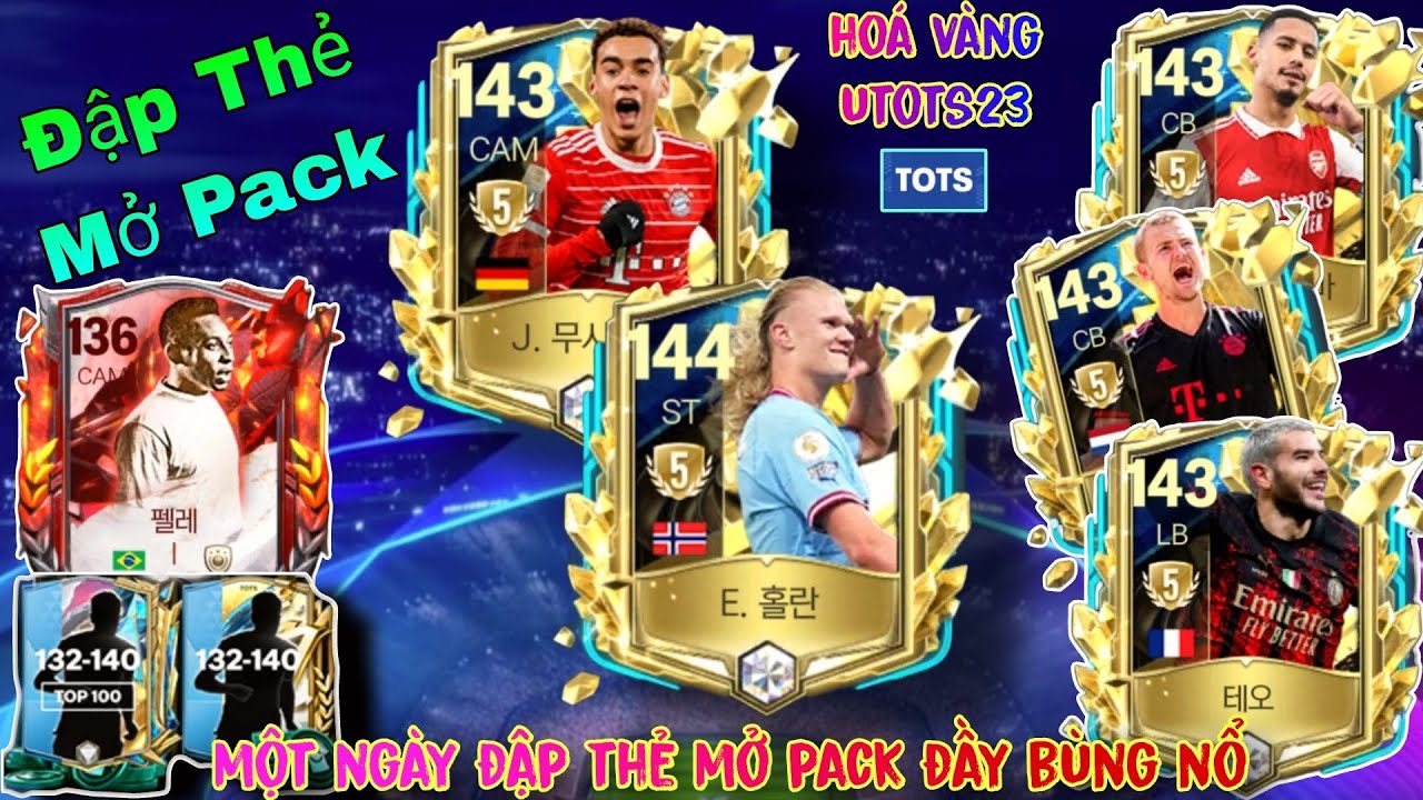 | FC Mobile Hàn Quốc | Hoá Vàng UTOTS23 Mùa Thẻ Đầy Kỷ Niệm Và Bùng Nổ Siêu Phẩm Mở Pack TOP100