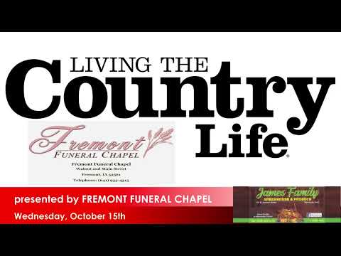 Living the Country Life presented by Fremont Funeral Chapel