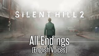 Silent Hill 2 Remake All Endings (English Voices)