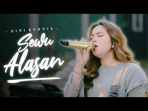 Dini Kurnia - SEWU ALASAN (Official Music Video) || Fyp On TikTok!!!