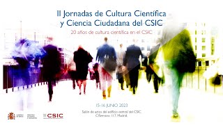 II Jornadas de Cultura Científica y Ciencia Ciudadana del CSIC (15/06/23)