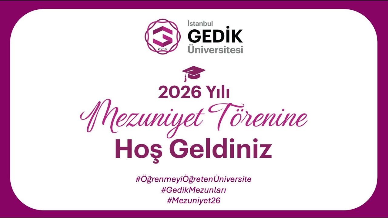Mezuniyet'26 | İstanbul Gedik Üniversitesi