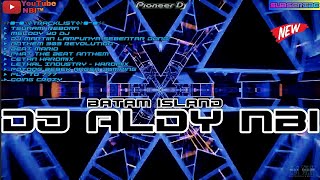 DUGEM FUNKOT SUPER KENCANG 2K25 | DJ ALDY NBI™ NONSTOP BATAM ISLAND