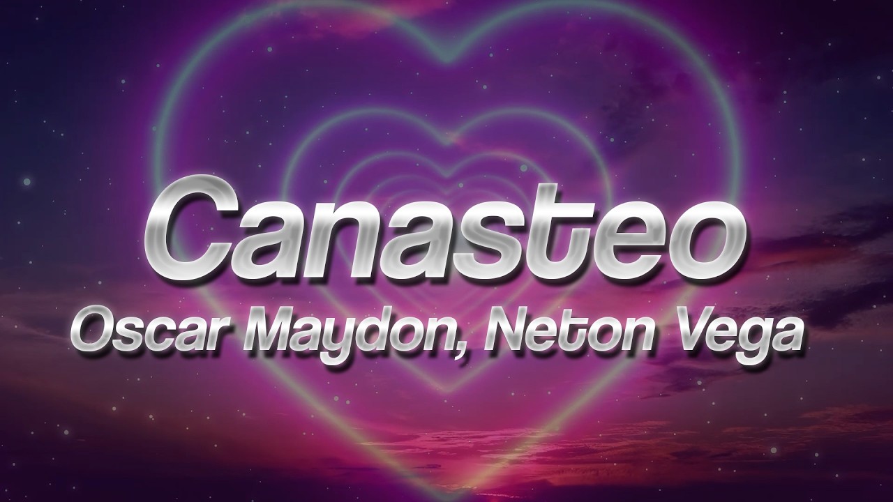 Canasteo - Régulo Molina, Oscar Maydon y Netón Vega 💔 (Letra / Lyrics)