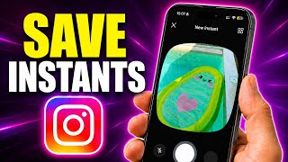 How to Save Instagram Instants (2026) | Save Instagram Instant Photos & Videos