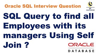 SQL Query to find all Employees with its managers Using Self Join  || Self Join in SQL