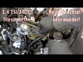 Touran TSI 16V 140PS Steuerkette wechseln