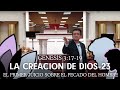 23. LA CREACION: EL PRIMER JUICIO SOBRE EL PECADO DEL HOMBRE