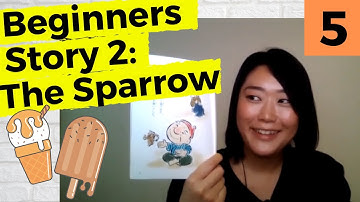 The Sparrow Part 5 - Beginners - Learn Japanese through Storytelling